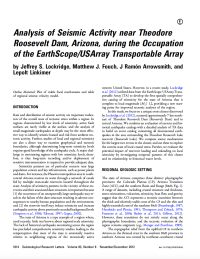 Download and review Analysis of Seismic Activity near Theodore Roosevelt Dam, Arizona, during the Occupation of the EarthScope/USArray Transportable Array journal article Thumbnail image of Analysis of Seismic Activity near Theodore Roosevelt Dam, Arizona, during the Occupation of the EarthScope/USArray Transportable Array journal article first page